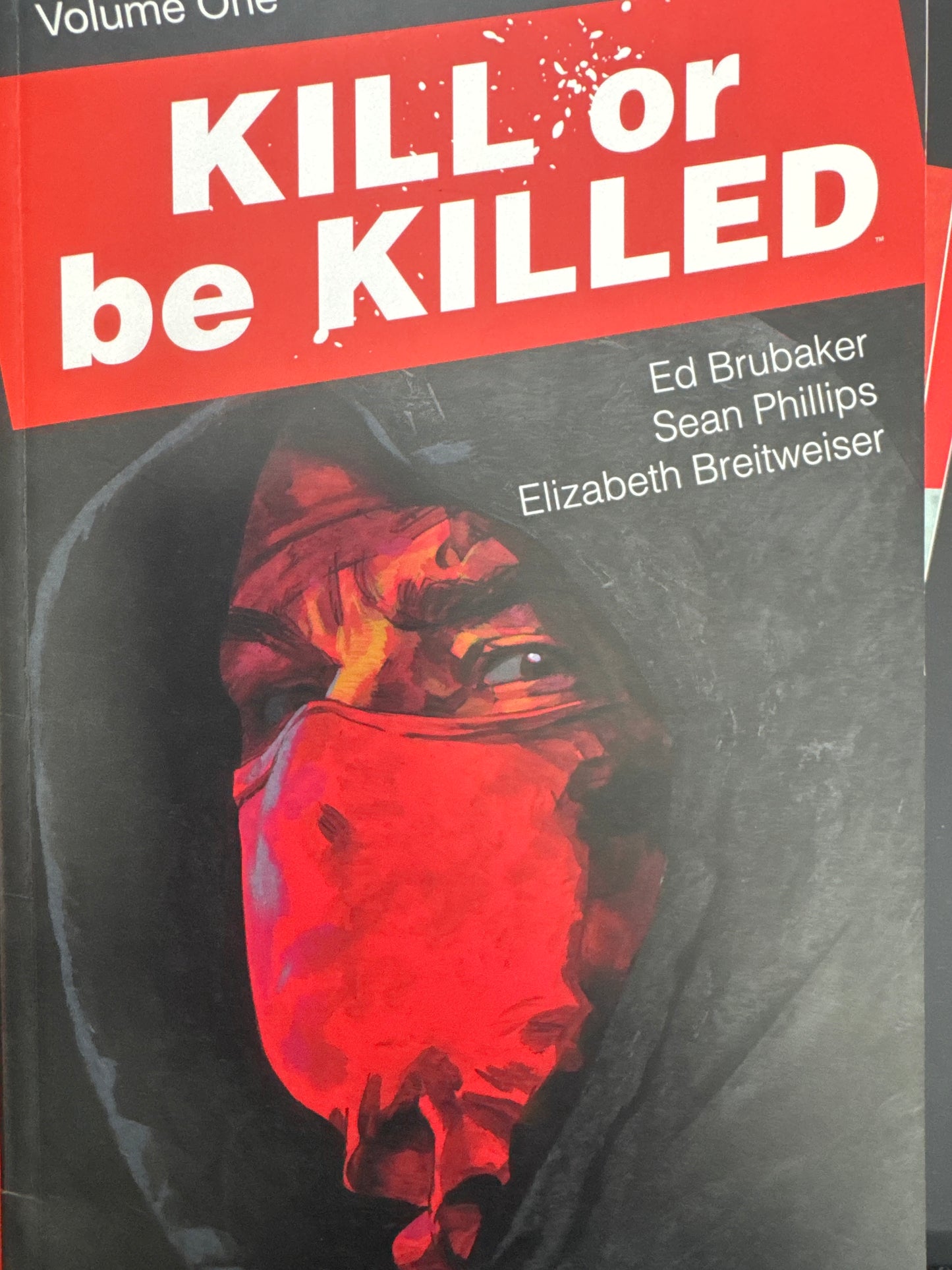 Kill or Be Killed Volume One