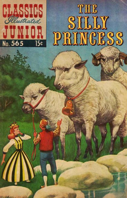 Classics Illustrated Junior The Silly Princess 565