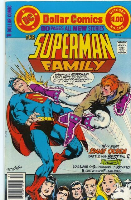 The Superman Family The Fantastic Fists And Fury Feet Of Jimmy Olsen; The Great Superman Locked-Room Puzzle; The Sinister Secret of the Street-Stalker!; The Stray Superdog; Beginnings; The Voodoo Machine 185