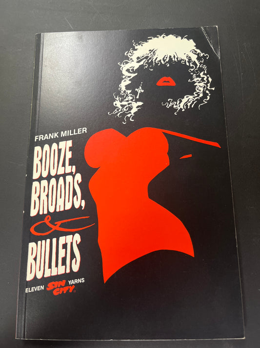 Booze, Broads, & Bullets