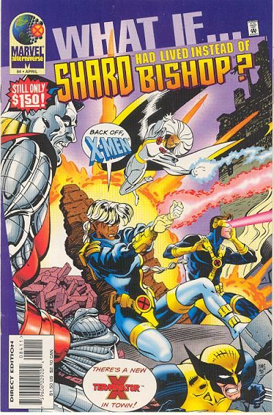 What If, Vol. 2 To The Finish!: What If Shard Had Lived Instead Of Bishop? 84A