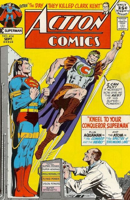 Action Comics, Vol. 1 Kneel to Your Conqueror, Superman!; The Atom: The Specter of 300-Moons Lake!; Aquaman: The Coward and the Hero; The Day They Killed Clark Kent 404