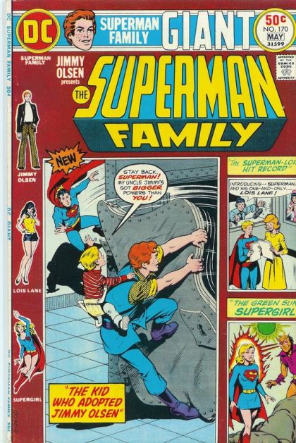 The Superman Family The Kid Who Adopts Jimmy Olsen; Both Feet in the Grave; The Green Sun Supergirl!; The "Superman-Lois" Hit Record!; The Reporter of 1,000 Faces!; The Invulnerable Imp! 170