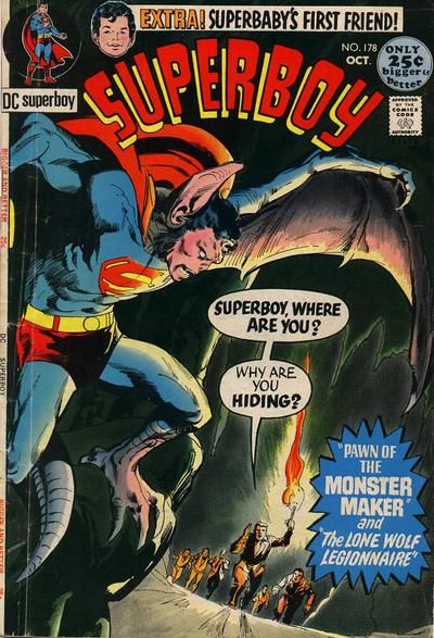 Superboy, Vol. 1 Pawn of the Monster-Maker / the Lone Wolf Legionnaire / the Youth Who Wasn't Human / Superbaby's First Friend 178