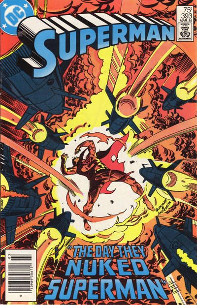 Superman, Vol. 1 The Day They Nuked Superman 393B
