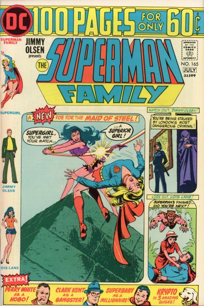 The Superman Family The Princess of the Golden Sun; Jimmy Olsen in Scotland Yard; Superbaby's First Foster-Parents; The Man Who Betrayed Superman's Identity; Krypto's 3 Amazing Transformations; Lois Lane's Jungle Jeopardy; Clark Kent, Gangster 165