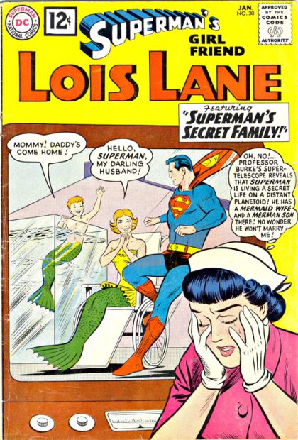 Superman's Girl Friend Lois Lane When Superman Abondoned Lois Lane / Superman's Secret Family / The Robot Paradise 30