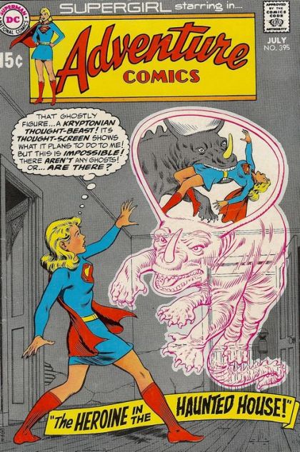 Adventure Comics, Vol. 1 The Rejected Supergirl! / The Heroine In The Haunted House! 395