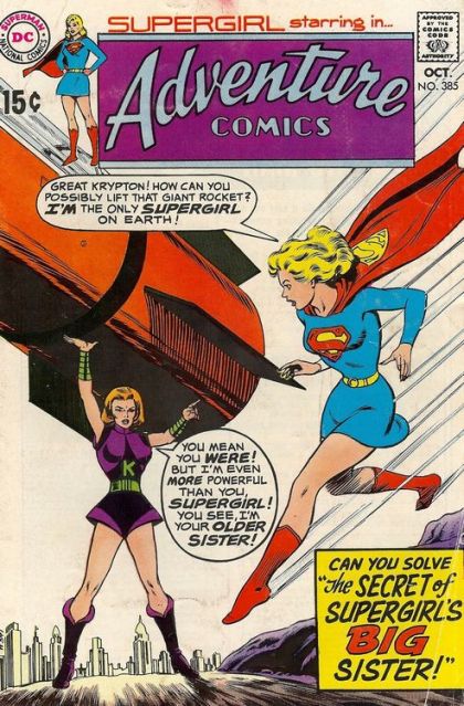 Adventure Comics, Vol. 1 Supergirl's Big Sister! / The Jilting Of Supergirl! 385